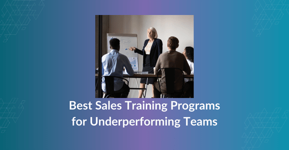 Best Sales Training Programs for Underperforming Teams