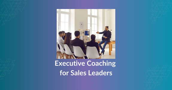 Executive Coaching for Sales Leaders