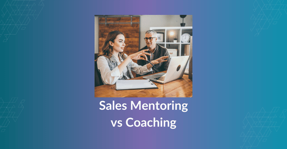 Sales Mentoring vs Coaching