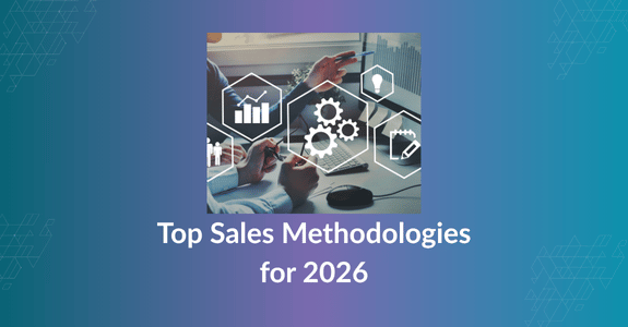  Top Sales Methodologies for 2026