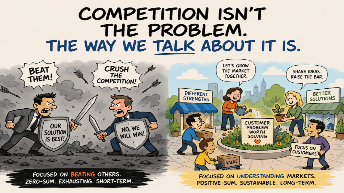 Competition Is Not The Problem. The Language We Use About It Is.
